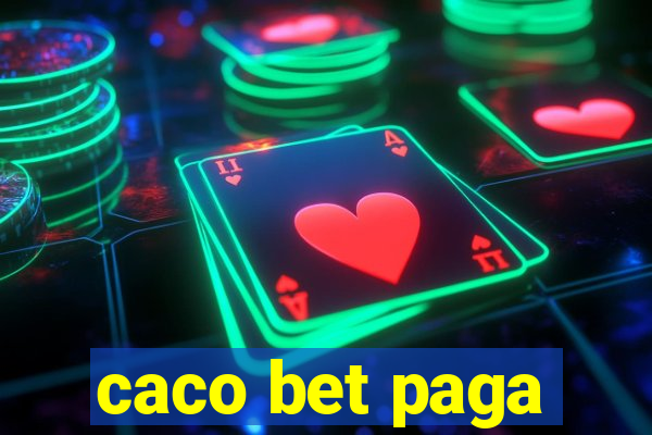 caco bet paga